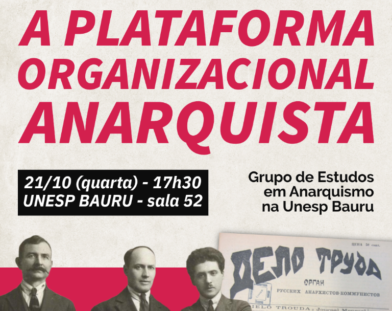 21/10 – Bauru (SP) – A Plataforma Organizacional Anarquista